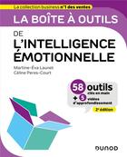 Couverture du livre « La boîte à outils : de l'intelligence émotionnelle (2e édition) » de Martine-Eva Launet et Celine Peres-Court aux éditions Dunod