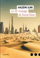 Couverture du livre « Le 33e mariage de Donia Nour » de Hazem Ilmi aux éditions Denoel