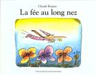 Couverture du livre « La fée au long nez » de Claude Boujon aux éditions Ecole Des Loisirs