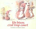 Couverture du livre « Bisou c est trop court (un) » de Dubois/Norac aux éditions Ecole Des Loisirs