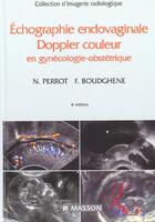 Couverture du livre « Echographie endovaginale ; doppler couleur en gynecologie-obstetrique » de Nicolas Perrot aux éditions Elsevier-masson