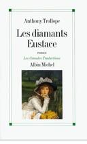 Couverture du livre « Les diamants eustace » de Anthony Trollope aux éditions Albin Michel