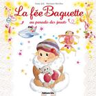 Couverture du livre « La fée Baguette et le magasin de jouets » de Barcilon/Joly aux éditions Lito