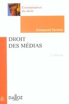 Couverture du livre « Le Droit Des Medias ; 2e Edition » de Emmanuel Derieux aux éditions Dalloz