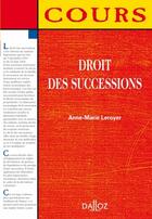 Couverture du livre « Droit des successions » de Anne-Marie Leroyer aux éditions Dalloz