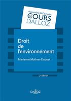 Couverture du livre « Droit de l'environnement » de Marianne Moliner-Dubost aux éditions Dalloz