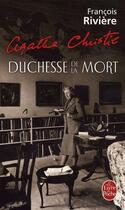 Couverture du livre « Agatha Christie, duchesse de la mort » de Riviere-F aux éditions Le Livre De Poche