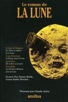 Couverture du livre « Le roman de la lune » de Collectif/Aziza aux éditions Omnibus