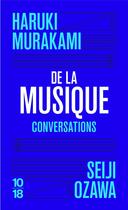 Couverture du livre « De la musique » de Haruki Murakami aux éditions 10/18