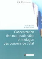 Couverture du livre « Concentration des multinationales et mutations des pouvoirs » de  aux éditions Cnrs