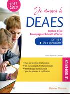 Couverture du livre « Je réussis le DEAES ; diplôme d'Etat accompagnant éducatif et social (édition 2019/2020) » de Guillaume Demont aux éditions Elsevier-masson