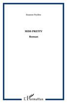 Couverture du livre « Miss Pretty » de Suzanne Feydieu aux éditions L'harmattan