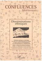 Couverture du livre « Confluences mediterranée t.48 ; discriminations ethniques (édition 2003/2004) » de Revue Confluences Mediterranee aux éditions Editions L'harmattan