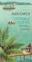 Couverture du livre « Voyageur sous les étoiles » de Alex Capus aux éditions Actes Sud