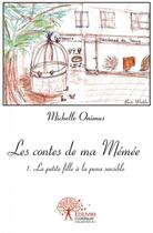 Couverture du livre « Les contes de ma memee - 1 - la petite fille a la peau sensible » de Onimus Michelle aux éditions Edilivre