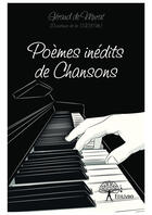 Couverture du livre « Poèmes inédits de chansons » de Geraud De Murat aux éditions Editions Edilivre