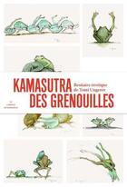 Couverture du livre « Kamasutra des grenouilles ; bestiaire érotique » de Tomi Ungerer aux éditions Musees Strasbourg