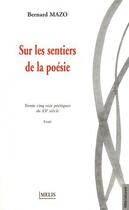 Couverture du livre « Sur les sentiers de la poésie » de Bernard Mazo aux éditions Melis