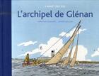 Couverture du livre « L'archipel de glénan, carnet des îles » de Enjolras+Julliard aux éditions Glenat