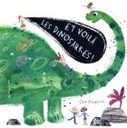 Couverture du livre « Et voilà les dinosaures ! » de Sam Boughton aux éditions Mineditions
