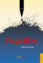 Couverture du livre « Pagailles » de Claude Rouge aux éditions Jets D'encre