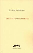 Couverture du livre « Le peintre de la vie moderne » de Charles Baudelaire aux éditions Editions Du Sandre