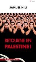 Couverture du livre « Retourne en Palestine ! » de Samuel Nili aux éditions David Reinharc