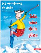 Couverture du livre « Julie reine de la glisse » de Bruno Doutremer aux éditions Amiver