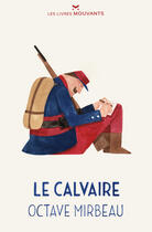 Couverture du livre « Le calvaire » de Octave Mirbeau aux éditions Les Livres Mouvants