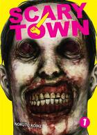 Couverture du livre « Scary town Tome 1 » de Nokuto Koike aux éditions Komikku