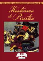 Couverture du livre « L'âge d'or de la bande dessinée américaine t.1 ; histoires de pirates » de  aux éditions De Varly