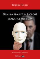 Couverture du livre « Dans la peau d'un ecorche » de Houeix Thierry aux éditions Saint Honore Editions