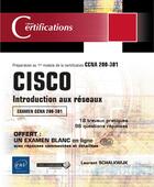 Couverture du livre « CISCO ; introduction aux réseaux : 1er module de préparation à la certification CCNA 200-301 » de Laurent Schalkwijk aux éditions Eni