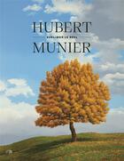 Couverture du livre « Hubert Munier : sublimer le réel » de Jean-Yves Loude aux éditions Libel