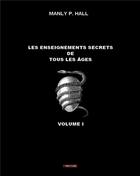 Couverture du livre « Les enseignements secrets de tous les âges t.1 » de Hall Manly P. aux éditions Books On Demand