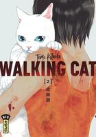 Couverture du livre « Walking cat Tome 2 » de Tomo Kitaoka aux éditions Kana