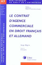 Couverture du livre « Le contrat d agence commerciale en droit francais et allemand » de Jacques Raynard aux éditions Lexisnexis