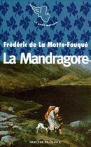Couverture du livre « La mandragore » de La Motte-Fouque aux éditions Mercure De France
