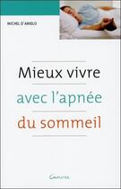 Couverture du livre « Mieux vivre avec l'apnée du sommeil » de Michel D'Anielo aux éditions Grancher