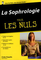 Couverture du livre « La sophrologie pour les nuls » de Cindy Chapelle aux éditions Pour Les Nuls