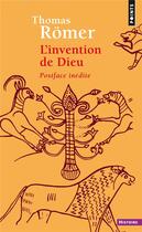 Couverture du livre « L'invention de Dieu » de Thomas Romer aux éditions Points