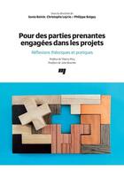 Couverture du livre « Pour des parties prenantes engagées dans les projets : réflexions théoriques et pratiques » de Christophe Leyrie et Sonia Boivin et Philippe Boigey aux éditions Pu De Quebec