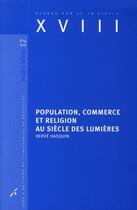 Couverture du livre « Population, commerce et religion au siècle des Lumières » de Herve Hasquin aux éditions Universite De Bruxelles