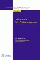 Couverture du livre « La démocratie dans l'union européenne » de  aux éditions Bruylant