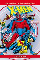 Couverture du livre « X-Men : Intégrale vol.23 : 1972-1976 » de John Buscema et Steve Englehart et Tom Sutton aux éditions Panini