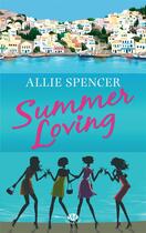 Couverture du livre « Summer loving » de Spencer Allie aux éditions Milady