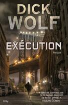 Couverture du livre « Exécution » de Dick Wolf aux éditions City Editions