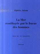 Couverture du livre « La mer remblayée par le fracas des hommes » de Ophelie Jaesan aux éditions Cheyne