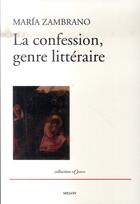 Couverture du livre « La confession, genre littéraire » de Maria Zambrano aux éditions Millon