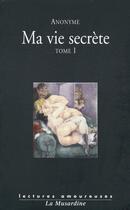 Couverture du livre « Ma vie secrète t.1 et t.2 » de  aux éditions La Musardine